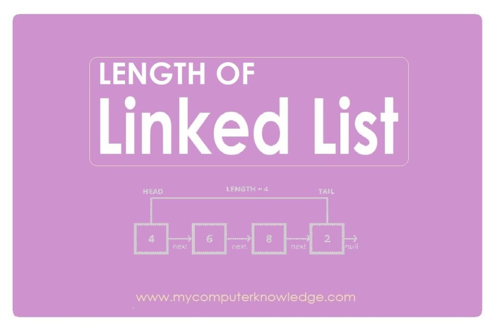 length-of-a-linked-list-www-mycomputerknowledge